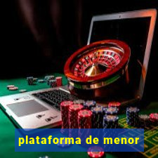 plataforma de menor